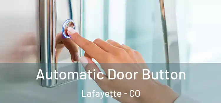 Automatic Door Button Lafayette - CO