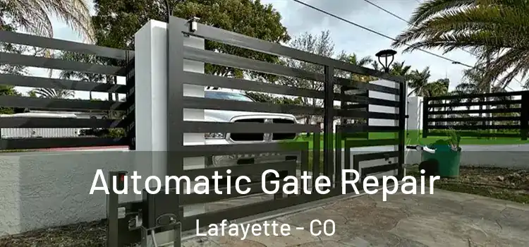 Automatic Gate Repair Lafayette - CO