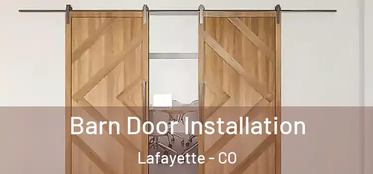 Barn Door Installation Lafayette - CO