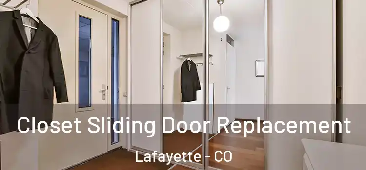 Closet Sliding Door Replacement Lafayette - CO