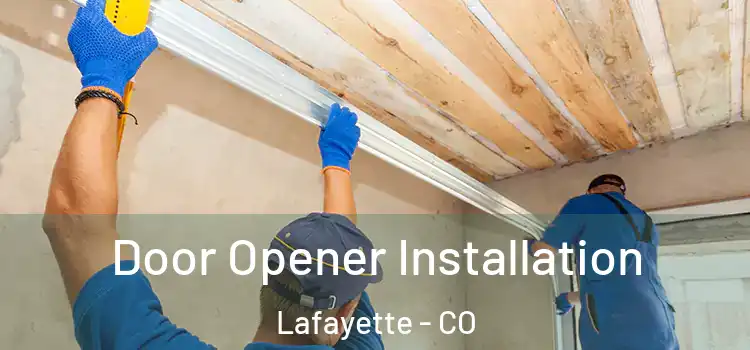Door Opener Installation Lafayette - CO