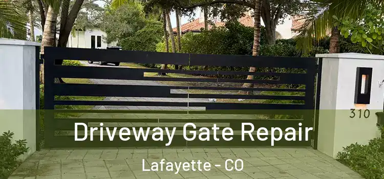 Driveway Gate Repair Lafayette - CO