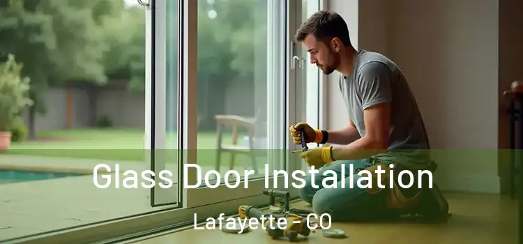 Glass Door Installation Lafayette - CO