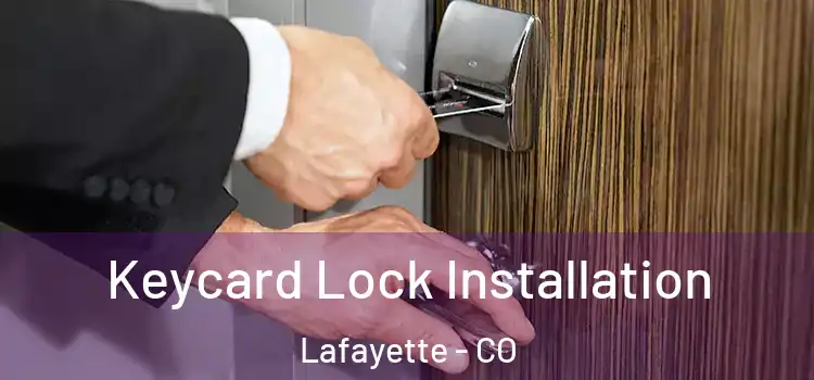 Keycard Lock Installation Lafayette - CO