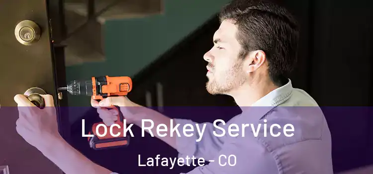 Lock Rekey Service Lafayette - CO