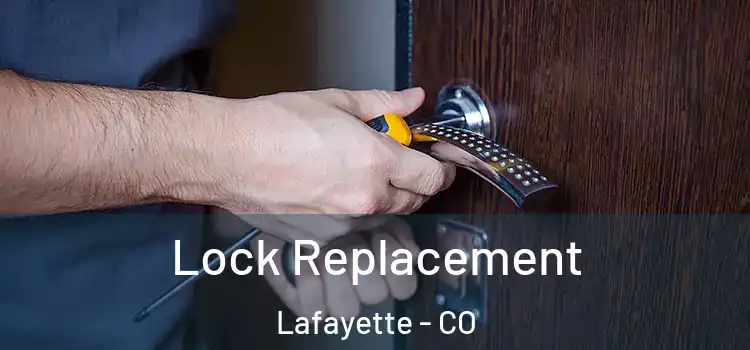 Lock Replacement Lafayette - CO
