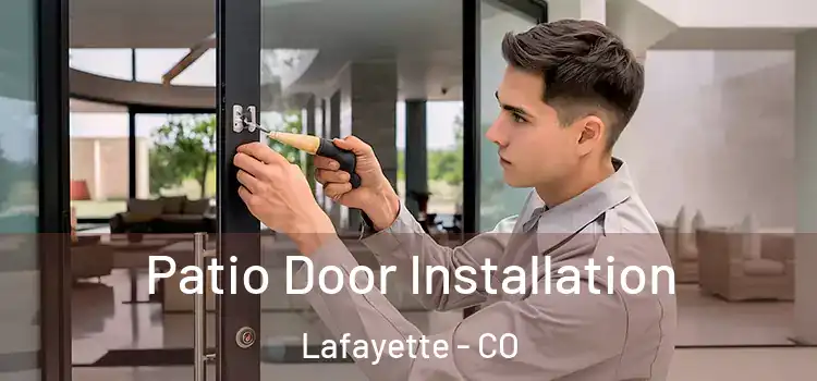 Patio Door Installation Lafayette - CO