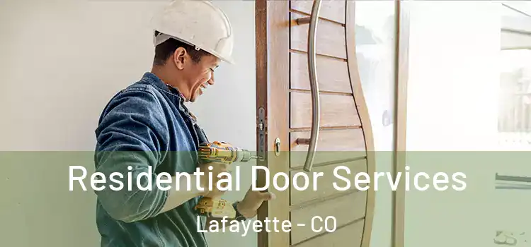 Residential Door Services Lafayette - CO