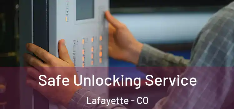 Safe Unlocking Service Lafayette - CO