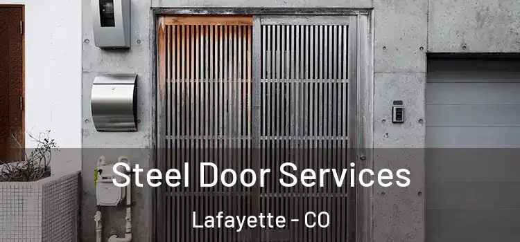 Steel Door Services Lafayette - CO